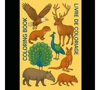 COLORING BOOK - LIVRE DE COLORIAGE: let's color our animals - colorions nos animaux