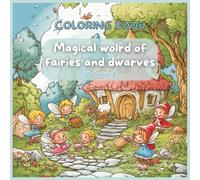 Coloring book Magical world of fairies and dwarves Volume 2