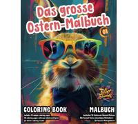 Coloring Book / Malbuch: "Das grosse Ostern-Malbuch 01": eine schöne Gelegenheit Ostern künstlerisch zu verarbeiten :) für jüngere und ältere Künstler