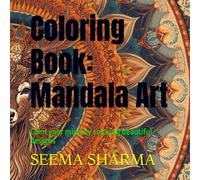 Coloring Book: Mandala Art: Calm your mind by coloring beautiful designs