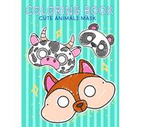 Coloring Book Mask for kids Super Cute Animal Characters with Easy and Simple Designs