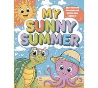 Coloring Book - My Sunny Summer: Easy and Fun Coloring for Little Kids Under 3