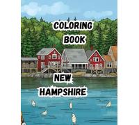 Coloring Book- New Hampshire: Educational & Fun | Large 8.5 x 11 Pages | Part of a Collectible Series