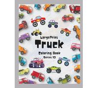 Coloring Book: Nothing but Trucks