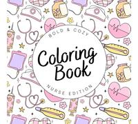 Coloring Book - Nurse edition | Seringues et Surligneurs | 30 illustrations simples et relaxantes pour décompresser: Coloriage pour infirmière et étudiants infirmiers
