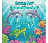 Coloring Book - Ocean and sea animals: 40 beautiful images to color and draw. For a fun and relaxing coloring experience