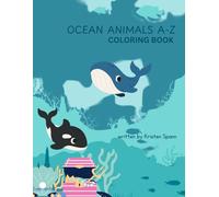 COLORING BOOK: OCEAN ANIMALS A-Z