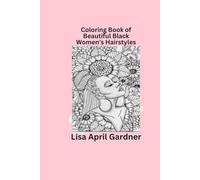 Coloring Book of Beautiful African American Women's Braided Hairstyles
