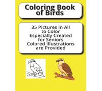 Coloring Book of Birds: Simple, Calming Designs to Soothe, Engage, and Delight