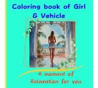 Coloring book of Girl & Vehicle