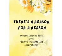 Coloring Book Of Inspirational Positive Quotes To Boost Your Mood and Confidence For Women, Men, Teens & Adults