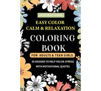 Coloring Book Of Inspirational Quotes To Boost Your Mood and Confidence For Women, Teens & Adults and Motivational Quotes of Relax: Easy Coloring Book ... Positive,To Boost Your Mood and Confidence