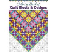 Coloring Book of Quilt Blocks & Designs (Tascabile)