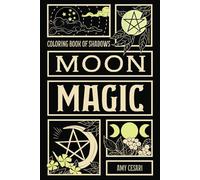 Coloring Book of Shadows: Moon Magic