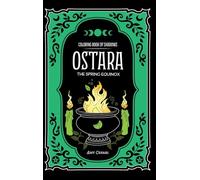 Coloring Book of Shadows: Ostara The Spring Equinox