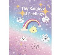 Coloring Book of The Rainbow of Feelings Story: A Creative Way for Kids to Express Their Feelings Through Art