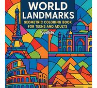Coloring Book of World Landmarks: Geometric Monuments for Teens and Adults