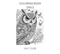 Coloring Book Owls: Hoots and Hues, An Owl Adventure