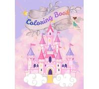 Coloring Book: Princesses and Fairytale: Children Ages 3+