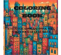 Coloring Book : ''Relax And Color The Art'': Discover the therapeutic benefits and creative potential of coloring book .