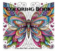 Coloring Book: Relax, release your stress and unwind the beauty of everything