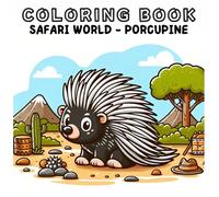 Coloring Book: Safari Animals World - Porcupine