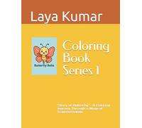 Coloring Book Series 1: "Story of Butterfly" - A Coloring Journey Through a Magical Transformation