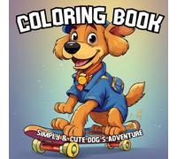 Coloring Book: Simply & Cute Dog´s Adventure