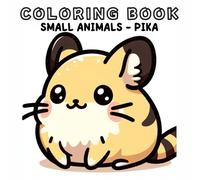 Coloring Book: Small Animals World - Pika