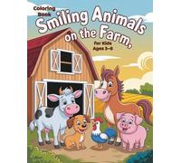 Coloring Book Smiling Animals on the Farm: For Kids Ages 3-6