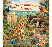 Coloring Book - South American Animals: Travel Edition