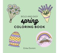 Coloring Book Spring Time : Bold and Easy for Adults and Teens, Simple and Cute Designs for Relaxing with Thick Lines