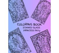 COLORING BOOK: STAINED GLASS FAIRIESS