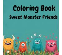 Coloring Book Sweet Monster Friends