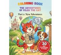 Coloring Book The Adventures of Felek the Cat: Part 2 New Adventures