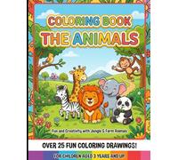 COLORING BOOK THE ANIMALS: Fun and Creativity with Jungle & Farm Animals
