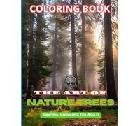 Coloring book The Art of Nature Trees: Graceful Landscapes: Whispers of Nature Trees, Coloring book for adults, 16 images of Natural sequoias, araucarias, cactus, cherry trees