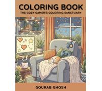 COLORING BOOK: The Cozy Gamer's Coloring Sanctuary