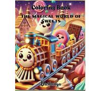 Coloring Book The Magical World of Sweets