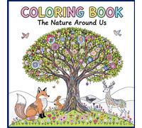COLORING BOOK: The Nature Around Us