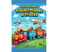 Coloring Book - Trains, Planes and Trucks