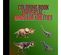 Coloring Book Universal: Dinosaur Abilities