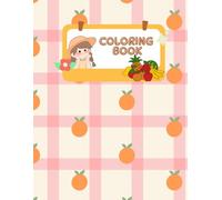 Coloring Book: Various types of fruits and vegetables