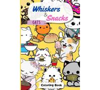 Coloring Book Whiskers and Snacks: Cats