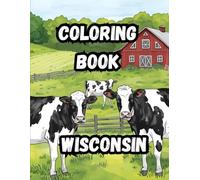 Coloring Book- Wisconsin: Explore the Badger State| Large 8.5 x 11 format