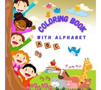 coloring book with alphabet educational: A Fun and Engaging Coloring Book for Learning Letters