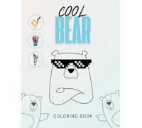 Coloring book with cool bears for boys: Coloring book with easy to color cute and cool bears for little gentlemen