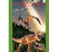Coloring book with dinosaurs from A to V for everyone: Activity book for creative dinosaur and prehistoric enthusiasts