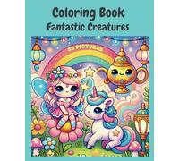 Coloring Book with Fantastic Creatures for children English: Educational and Fun for children with +8