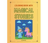 Coloring Book with MAGICAL STORIES by Kajtus: 12 Imaginative Tales with Fun Illustrations to Color